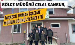 Bölge Müdürü Celal Kanbur, Taşkesti Orman İşletme Müdürlüğünü ziyaret etti