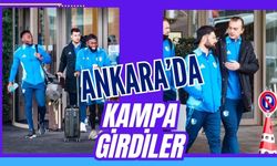 Ankara’da Kampa Girdiler