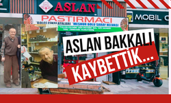 ASLAN BAKKALI KAYBETTİK...