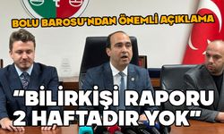 Barut, "Aradan 2 hafta geçti ama bilirkişi raporu yok"