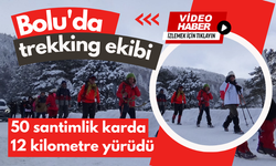 Bolu'da trekking ekibi 50 santimlik karda 12 kilometre yürüdü