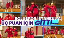 Boluspor İstanbul'a üç puan için gitti