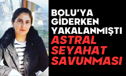 Hemşire Sibel'i öldüren sanıktan "astral seyahat" savunması