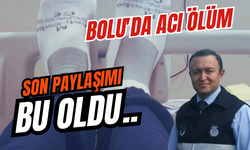 Bolu’da tedavi görüyordu, hayatını kaybetti