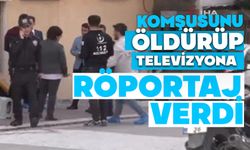 Komşusunu öldürüp televizyon programına röportaj verdi