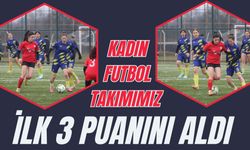 Kadın Futbol Takımımız İlk 3 Puanını Aldı