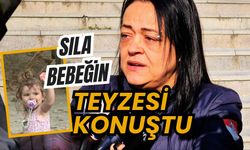 Sıla Bebeğin teyzesi konuştu