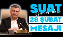 Suat Güner'den 28 Şubat Mesajı