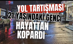 Yol kavgası hayattan kopardı