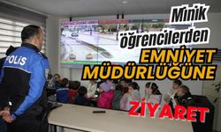 Minik öğrencilerden Emniyet Müdürlüğüne ziyaret
