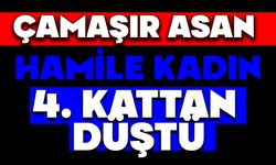 Çamaşır Asan Hamile Kadın 4. Kattan Düştü