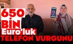 650 bin Euro'luk telefon vurgunu