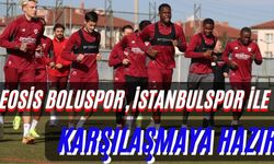 Geosis Boluspor, İstanbulspor ile Karşılaşmaya Hazır