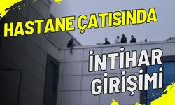 Hastane çatısında intihar girişimi