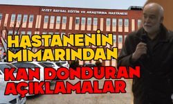 Üniversite hastanesi mimarından korkutan açıklama