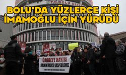 Bolu'da, yüzlerce kişi İmamoğlu için yürüdü