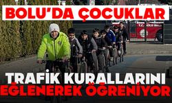 ÇOCUKLAR TRAFİK KURALLARINI EĞLENEREK ÖĞRENİYOR