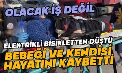 Elektrikli bisikletten düşen kadın ve bebeği öldü