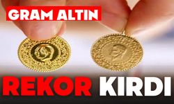 Gram altın rekor kırdı