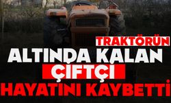 Traktörün altında kalan çiftçi hayatını kaybetti