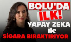 BOLU’DA İLK! YAPAY ZEKA İLE SİGARA BIRAKTIRIYOR