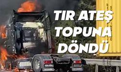 Bolu’da tır alev topuna döndü