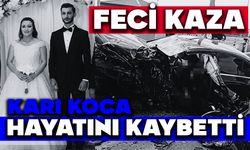 Feci kaza, Karı koca hayatını kaybetti