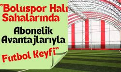 "Boluspor Halı Sahalarında Abonelik Avantajlarıyla Futbol Keyfi"
