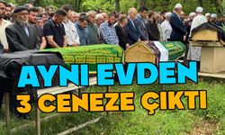 Aynı evden 3 cenaze çıktı