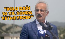 Bolu Dağı 10 yıl sonra yetmeyecek