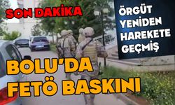 Bolu'da FETÖ operasyonu, örgüt yeniden harekete geçmiş