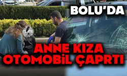Bolu'da anne ve kızına otomobil çarptı