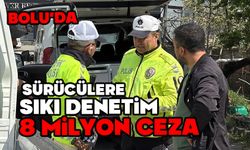 Bolu'da sürücülere sıkı denetim: 8 milyon ceza