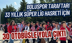 Boluspor taraftarı, 33 yıllık Süper Lig hasreti için 30 otobüsle yola çıktı