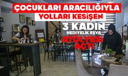 Çocukları aracılığıyla yolları kesişen 3 kadın hediyelik eşya atölyesi açtı