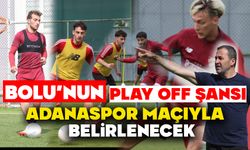 Bolu’nun Play-Off Şansı, Adanaspor Maçıyla Belirlenecek