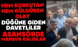 Düğüne gelen davetliler asansörde mahsur kaldılar