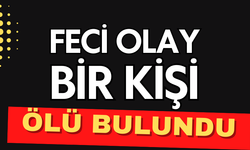 Bir şahıs ölü bulundu