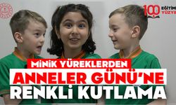 Minik yüreklerden Anneler Günü’ne renkli kutlama