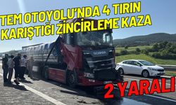 TEM Otoyolu’nda 4 tırın karıştığı zincirleme kaza: 2 yaralı