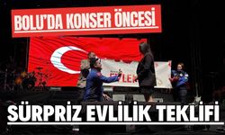 Bolu’da konser öncesi sürpriz evlilik teklifi
