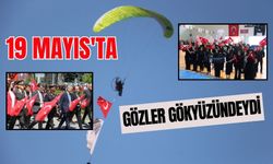 19 Mayıs'ta gözler gökyüzündeydi