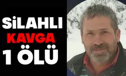 Silahlı kavga: 1 ölü