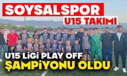 Soysalspor U15 Takımı, U15 Ligi Play Off Şampiyonu Oldu