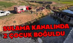 Sulama kanalına giren 2 çocuk boğuldu