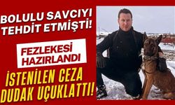 BOLULU SAVCIYI TEHDİT ETMİŞTİ!