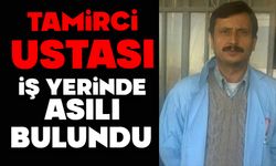 Tamirci ustası, işyerinde asılı halde bulundu