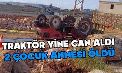Traktör kazasında 2 çocuk annesi öldü