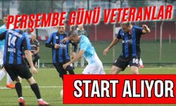 Perşembe günü veteranlar start alıyor