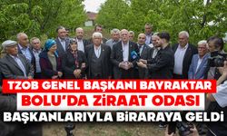 Türkiye Ziraat Odaları Birliği Genel Başkanı Bayraktar, Bolu'da çiftçilerle bir araya geldi